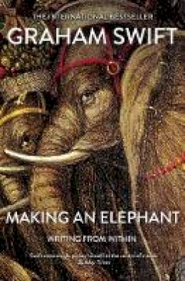 Graham Swift - Making An Elephant - 9781471161940 - V9781471161940