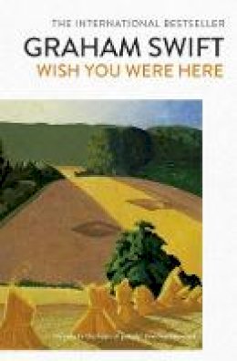 Graham Swift - Wish You Were Here - 9781471161988 - V9781471161988