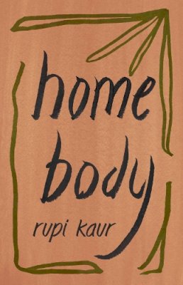 Rupi Kaur - Home Body - 9781471196720 - 9781471196720