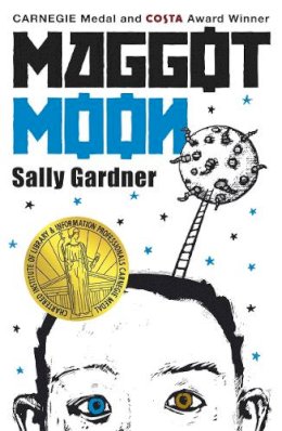Sally Gardner - Maggot Moon - 9781471400445 - V9781471400445