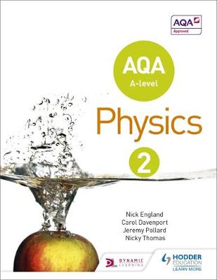 Nick England - AQA A Level Physics Student Book 2 - 9781471807763 - V9781471807763