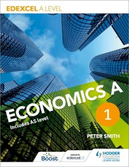 Peter Smith - Edexcel A level Economics A Book 1 - 9781471830006 - V9781471830006