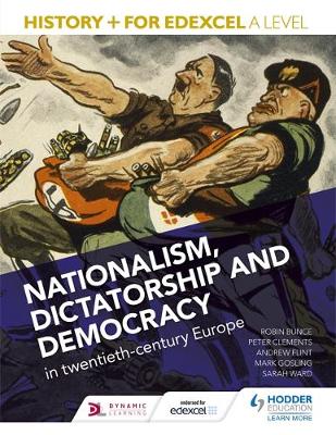 Mark Gosling - History+ for Edexcel A Level: Nationalism, Dictatorship and Democracy in Twentieth-Century Europe - 9781471837630 - V9781471837630