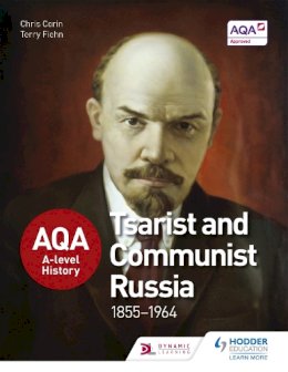 Chris Corin - AQA A-Level History: Tsarist and Communist Russia 1855-1964 - 9781471837807 - V9781471837807