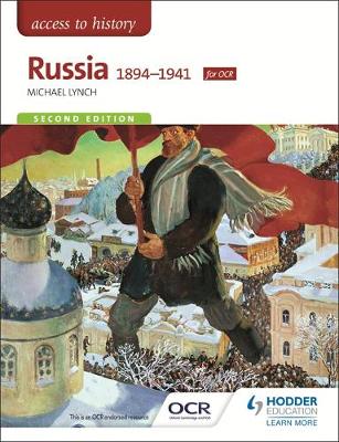Michael Lynch - Access to History: Russia 1894-1941 for OCR Second Edition - 9781471838316 - V9781471838316