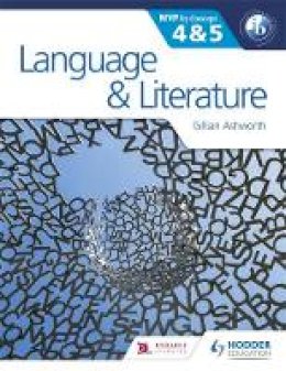 Gillian Ashworth - Language and Literature for the IB MYP 4 & 5: By Concept - 9781471841668 - V9781471841668