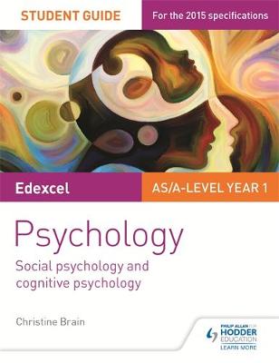 Christine Brain - Edexcel Psychology Student Guide 1: Social Psychology and Cognitive Psychology - 9781471843426 - V9781471843426