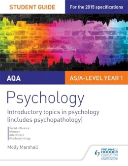 Molly Marshall - AQA Psychology Student Guide 1: Introductory topics in psychology (includes psychopathology) - 9781471843723 - V9781471843723