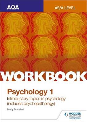 Molly Marshall - AQA Psychology for A Level Workbook 1: Social Influence, Memory, Attachment, Psychopathology - 9781471845178 - V9781471845178
