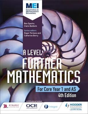 Ben Sparks - MEI A Level Further Mathematics Core Year 1 (AS) 4th Edition - 9781471852992 - V9781471852992