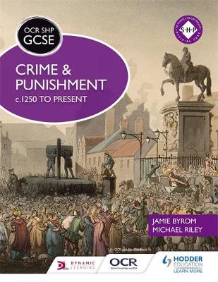 Michael Riley - OCR GCSE History SHP: Crime and Punishment c.1250 to present - 9781471860119 - V9781471860119