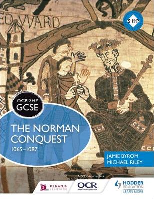 Michael Riley - OCR GCSE History SHP: The Norman Conquest 1065-1087 - 9781471860867 - V9781471860867