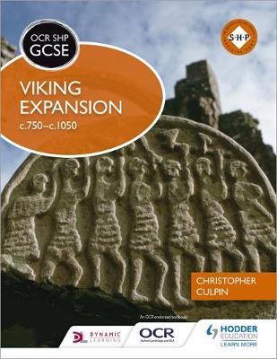 Christopher Culpin - OCR GCSE History SHP: Viking Expansion c750-c1050 - 9781471861109 - V9781471861109
