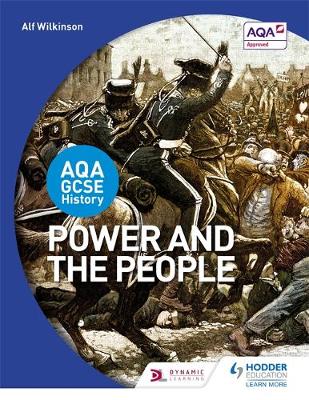 Alf Wilkinson - AQA GCSE History: Power and the People - 9781471861512 - V9781471861512