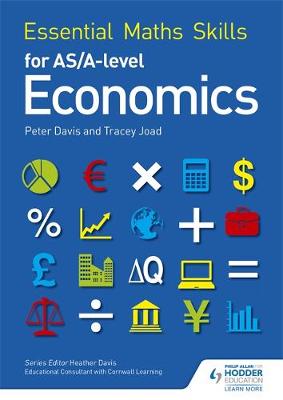 Tracey Joad - Essential Maths Skills for as/A Level Economics - 9781471863509 - V9781471863509