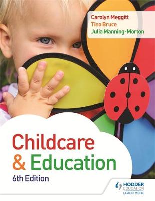 Carolyn Meggitt - Child Care and Education 6th Edition - 9781471863639 - V9781471863639