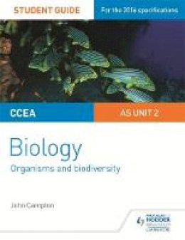 John Campton - CCEA AS Unit 2 Biology Student Guide: Organisms and Biodiversity - 9781471864001 - V9781471864001