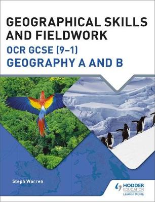 Steph Warren - Geographical Skills and Fieldwork for OCR GCSE (9-1) Geography A and B - 9781471865961 - V9781471865961