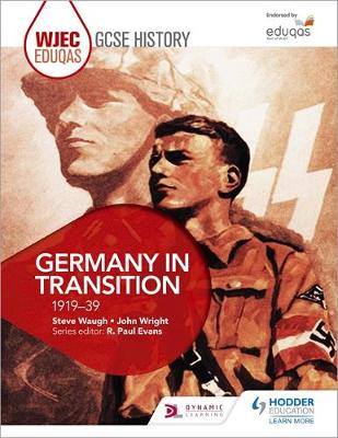 Waugh, Steve, Wright, John - WJEC Eduqas GCSE History: Germany in Transition, 1919-39 - 9781471868115 - V9781471868115