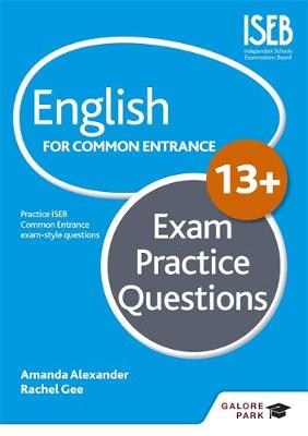 Alexander, Amanda, Gee, Rachel, Froud-Yannic, Belinda - English for Common Entrance at 13+ Exam Practice Questions - 9781471868962 - V9781471868962