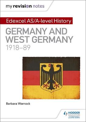 Barbara Warnock - My Revision Notes: Edexcel AS/A-Level History: Germany and West Germany, 1918-89 - 9781471876493 - V9781471876493