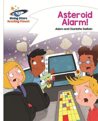 Adam Guillain - Reading Planet - Asteroid Alarm! - White: Comet Street Kids - 9781471877711 - V9781471877711
