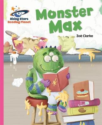 Zoe Clarke - Reading Planet - Monster Max - Pink A: Galaxy - 9781471879319 - V9781471879319