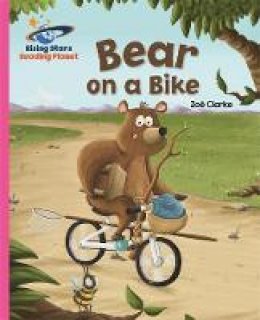 Zoe Clarke - Reading Planet - Bear on a Bike - Pink B: Galaxy - 9781471879357 - V9781471879357