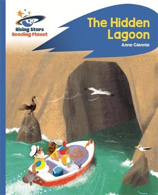 Anne Glennie - Reading Planet - The Hidden Lagoon - Blue: Rocket Phonics - 9781471879807 - V9781471879807