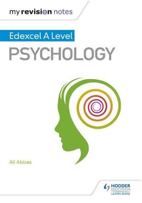 Ali Abbas - My Revision Notes: Edexcel A Level Psychology - 9781471883057 - V9781471883057