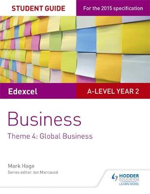 Mark Hage - Edexcel A-Level Business Student Guide: Theme 4: Global Business - 9781471883767 - V9781471883767