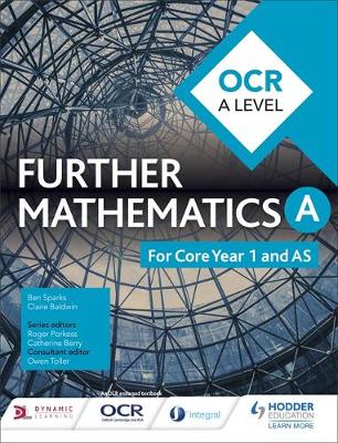 Ben Sparks - OCR A Level Further Mathematics Core Year 1 (AS) - 9781471886478 - V9781471886478