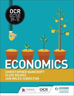 Riches, Clive, Chapman, Amy, Miles-Kingston, Jan, Bancroft, Christopher - OCR GCSE (9-1) Economics - 9781471888342 - V9781471888342