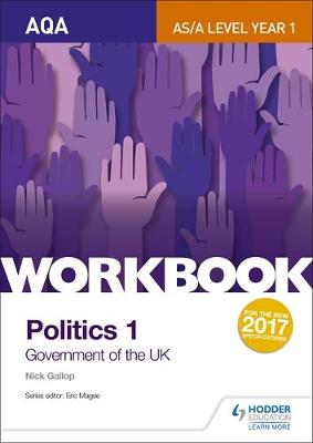 Nick Gallop - AQA AS/A-level Politics workbook 1: Government of the UK - 9781471889615 - V9781471889615