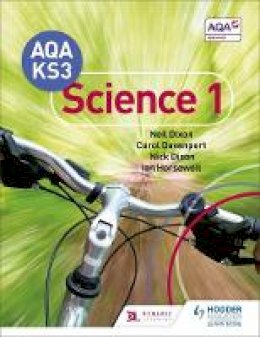 Dixon, Neil, Davenport, Carol, Dixon, Nick, Horsewell, Ian, Wakefield-Warren, Jenny - AQA Key Stage 3 Science Pupil Book 1 - 9781471899928 - V9781471899928