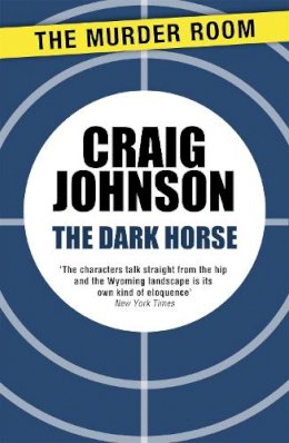 Craig Johnson - Dark Horse - 9781471913143 - V9781471913143 Craig Johnson - Dark Horse - 9781471913143 - V9781471913143