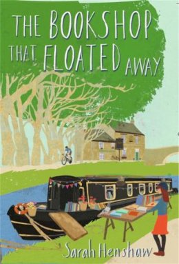 Sarah Henshaw - The Bookshop That Floated Away - 9781472108050 - V9781472108050