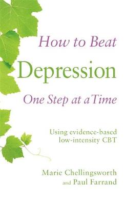 Paul Farrand - How to Beat Depression One Step at a Time: Using evidence-based low-intensity CBT - 9781472108838 - V9781472108838