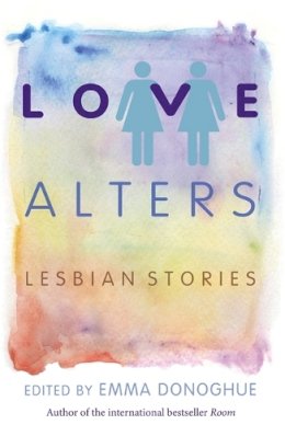 Robert Harris - Love Alters: Lesbian Stories - 9781472109859 - V9781472109859