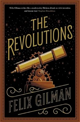 Felix Gilman - The Revolutions - 9781472113276 - V9781472113276