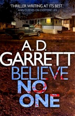 A. D. Garrett - Believe No One - 9781472114198 - V9781472114198