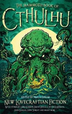 Paula Guran - The Mammoth Book of Cthulhu: New Lovecraftian Fiction - 9781472120038 - V9781472120038