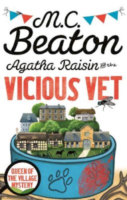 Beaton, M. C. - Agatha Raisin and the Vicious Vet - 9781472120922 - V9781472120922