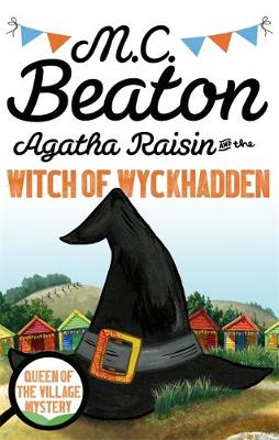 Beaton, M.C. - Agatha Raisin and the Witch of Wyckhadden - 9781472121332 - V9781472121332
