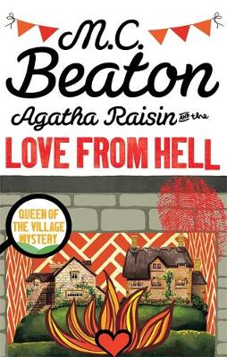 M. C. Beaton - Agatha Raisin and the Love from Hell - 9781472121356 - V9781472121356