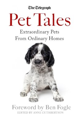 Anne Cuthbertson - Pet Tales: Extraordinary Pets from Ordinary Homes - 9781472122681 - V9781472122681