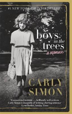Carly Simon - Boys in the Trees: A Memoir - 9781472124043 - V9781472124043