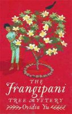 Ovidia Yu - The Frangipani Tree Mystery - 9781472125200 - V9781472125200