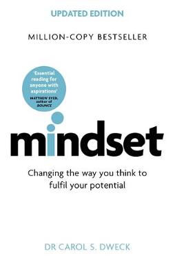 Carol Dweck - Mindset - Updated Edition: Changing The Way You think To Fulfil Your Potential - 9781472139955 - 9781472139955