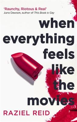 Raziel Reid - When Everything Feels Like the Movies - 9781472151278 - V9781472151278